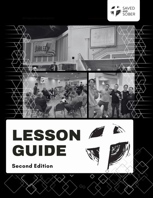 Saved and Sober Lesson Guide