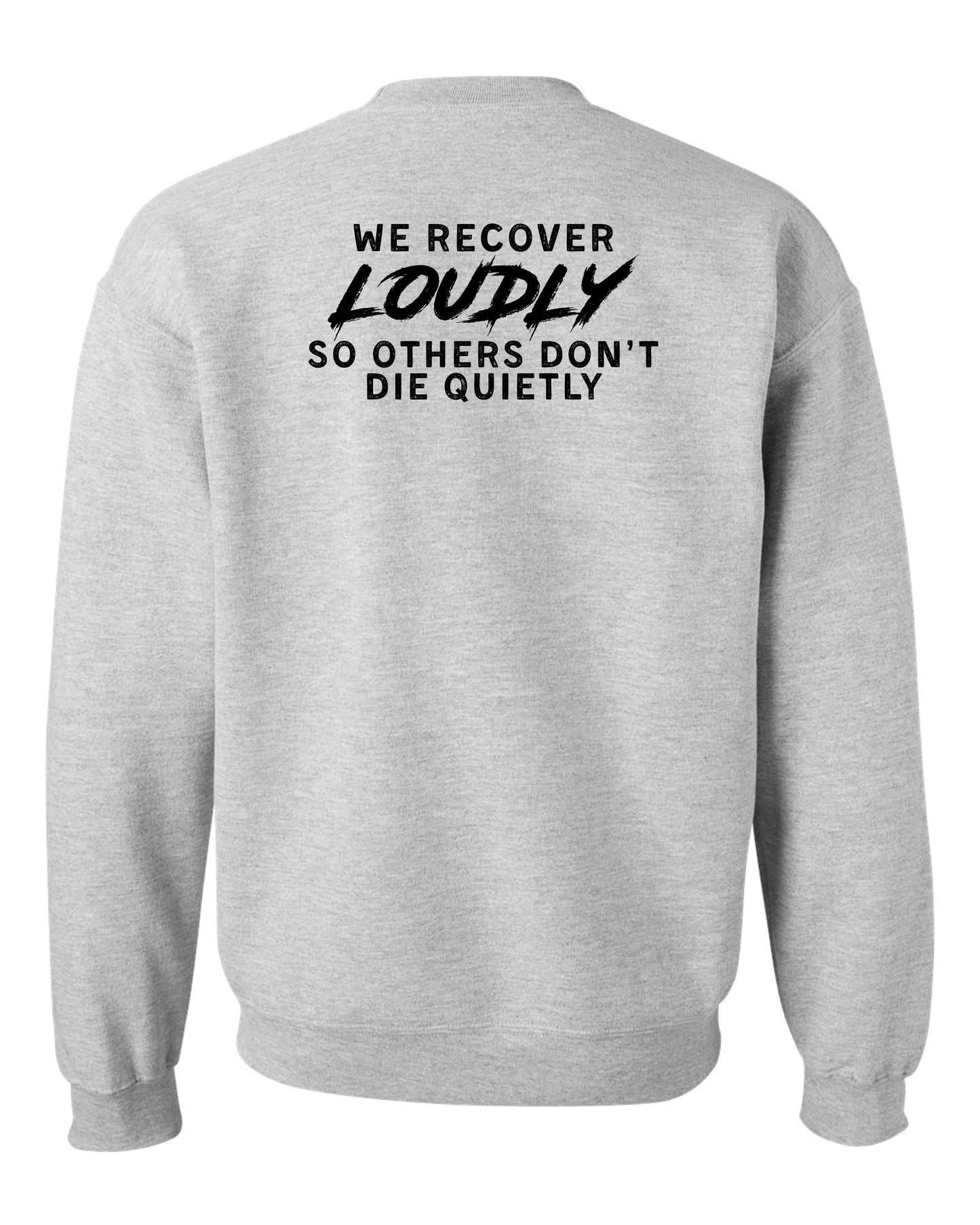 Recover Loudly Crew Neck Sweater