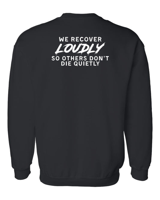 Recover Loudly Crew Neck Sweater