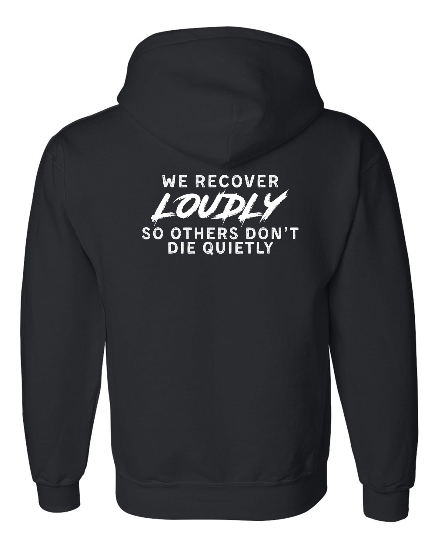 Recover Loudly Hoodie