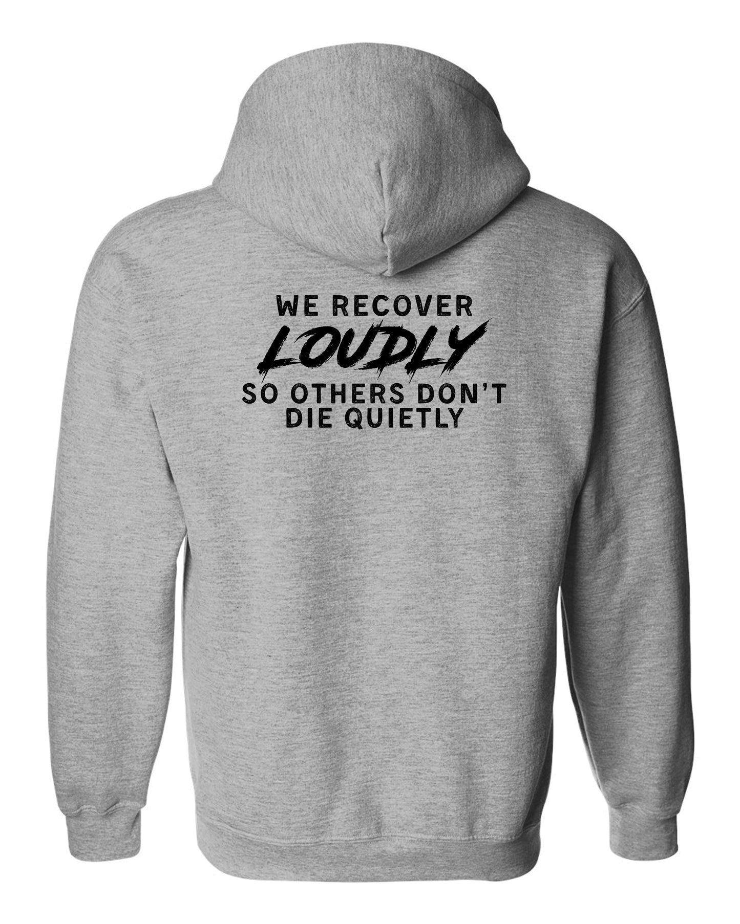 Recover Loudly Hoodie