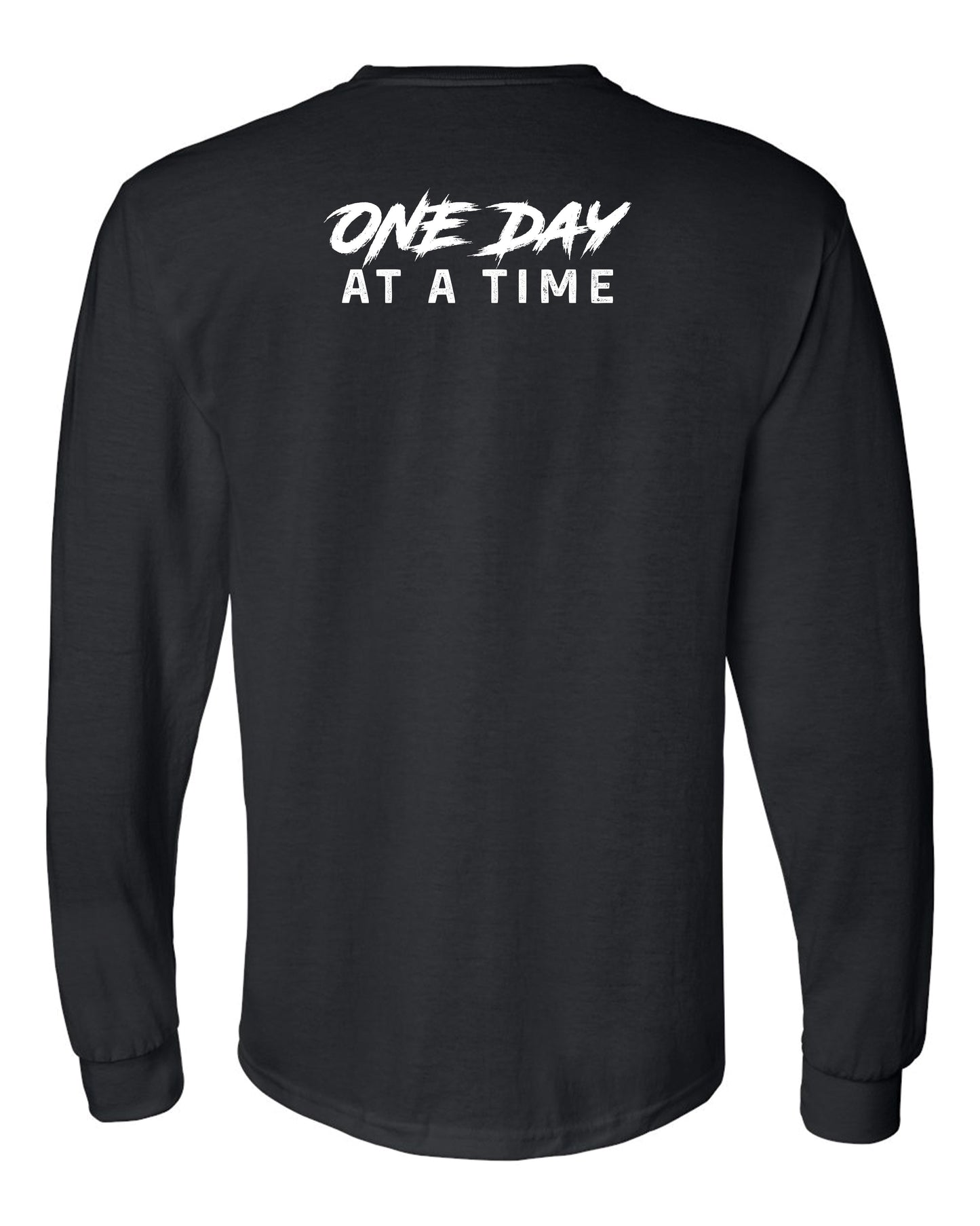 One Day at a Time Long Sleeve T-Shirt