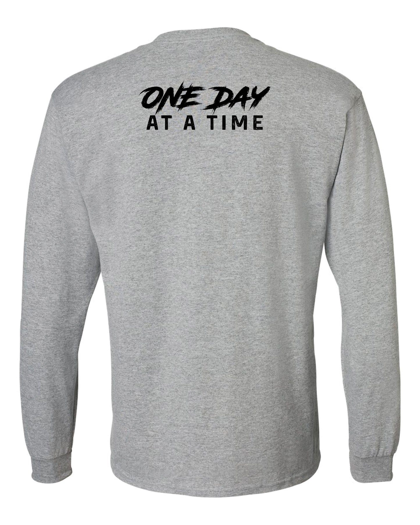 One Day at a Time Long Sleeve T-Shirt